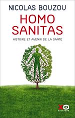 Télécharger le livre :  Homo Sanitas - Histoire et avenir de la santé