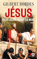 Télécharger le livre :  Jésus trois jours avant sa mort