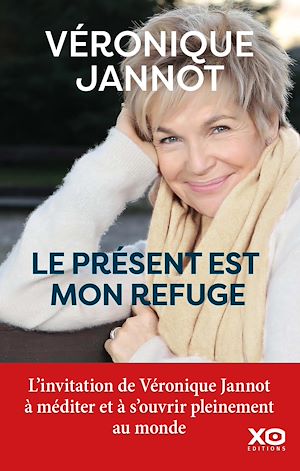Téléchargez le livre :  Le présent est mon refuge