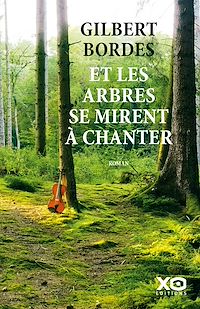 Téléchargez le livre :  Et les arbres se mirent à chanter