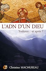 Télécharger le livre :  L'ADN d'un Dieu