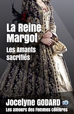 Télécharger le livre :  La Reine Margot, Les amants sacrifiés