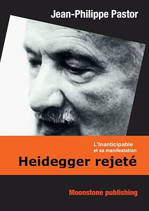 Téléchargez le livre :  Heidegger rejeté