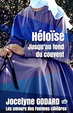 Télécharger le livre :  Héloïse, jusqu'au fond du couvent