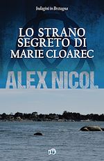 Download this eBook Lo strano segreto di Marie Cloarec