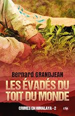 Download this eBook Les évadés du toit du monde