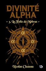 Télécharger le livre :  La Folie de Mithras