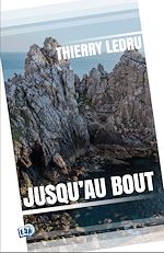 Télécharger le livre :  Jusqu'au bout