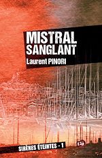 Télécharger le livre :  Mistral sanglant