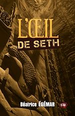 Télécharger le livre :  L'œil de Seth