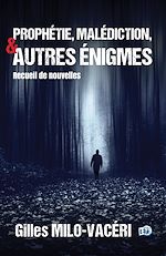 Télécharger le livre :  Prophétie, malédiction, et autres énigmes