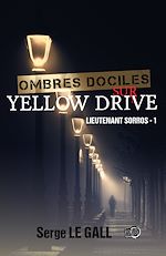 Télécharger le livre :  Ombres dociles sur Yellow Drive