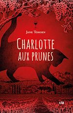 Télécharger le livre :  Charlotte aux prunes