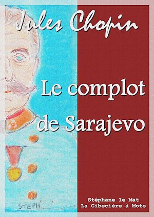Téléchargez le livre :  Le complot de Sarajevo
