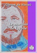 Télécharger le livre :  Le marquis de Fayolle