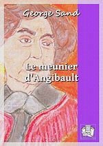 Télécharger le livre :  Le meunier d'Angibault