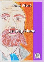 Télécharger le livre :  Le loup blanc