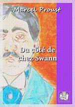 Télécharger le livre :  Du côté de chez Swann