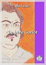 Télécharger le livre :  Le père Goriot