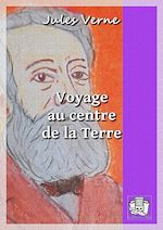 Télécharger le livre :  Voyage au centre de la Terre