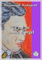 Télécharger le livre :  Le bal du comte d'Orgel