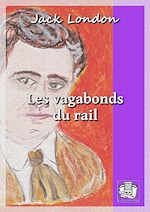 Télécharger le livre :  Les vagabonds du rail
