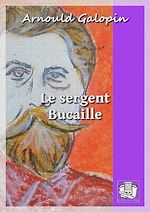 Télécharger le livre :  Le sergent Bucaille