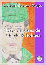 Télécharger le livre :  Les aventures de Sherlock Holmes