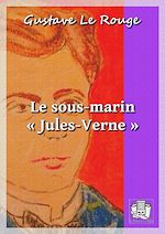 Télécharger le livre :  Le sous-marin "Jules Verne"