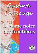 Télécharger le livre :  La dame noire des frontières