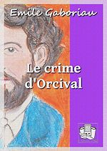 Télécharger le livre :  Le crime d'Orcival