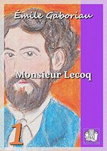 Télécharger le livre :  Monsieur Lecoq