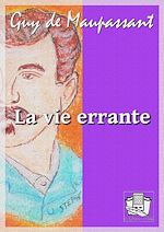 Télécharger le livre :  La vie errante