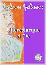 Télécharger le livre :  L'hérésiarque et cie
