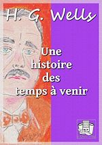 Télécharger le livre :  Une histoire des temps à venir