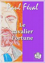 Télécharger le livre :  Le cavalier Fortune