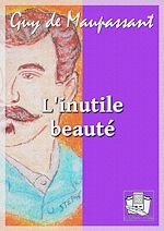 Télécharger le livre :  L'inutile Beauté