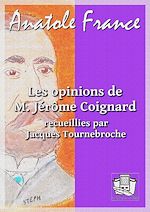 Télécharger le livre :  Les opinions de M. Jérôme Coignard