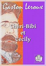 Télécharger le livre :  Chéri-Bibi et Cécily