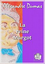 Télécharger le livre :  La reine Margot