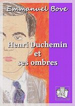 Télécharger le livre :  Henri Duchemin et ses ombres
