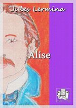 Télécharger le livre :  Alise