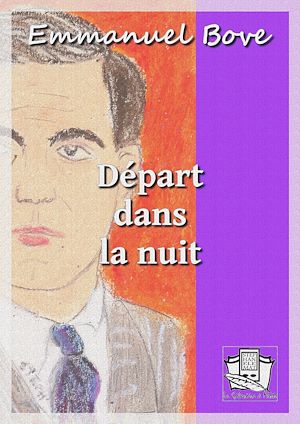 Téléchargez le livre :  Départ dans la nuit