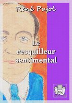 Télécharger le livre :  Le resquilleur sentimental
