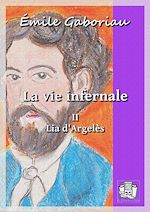 Télécharger le livre :  La vie infernale