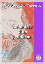 Télécharger le livre :  Mémoires d'un gendarme