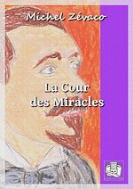 Télécharger le livre :  La Cour des Miracles