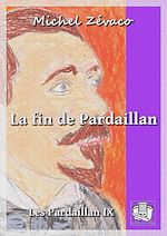 Télécharger le livre :  La fin de Pardaillan