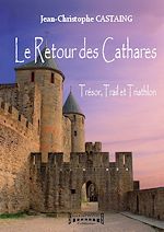 Download this eBook Le Retour des Cathares