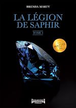Download this eBook La Légion de Saphir - Tome 1